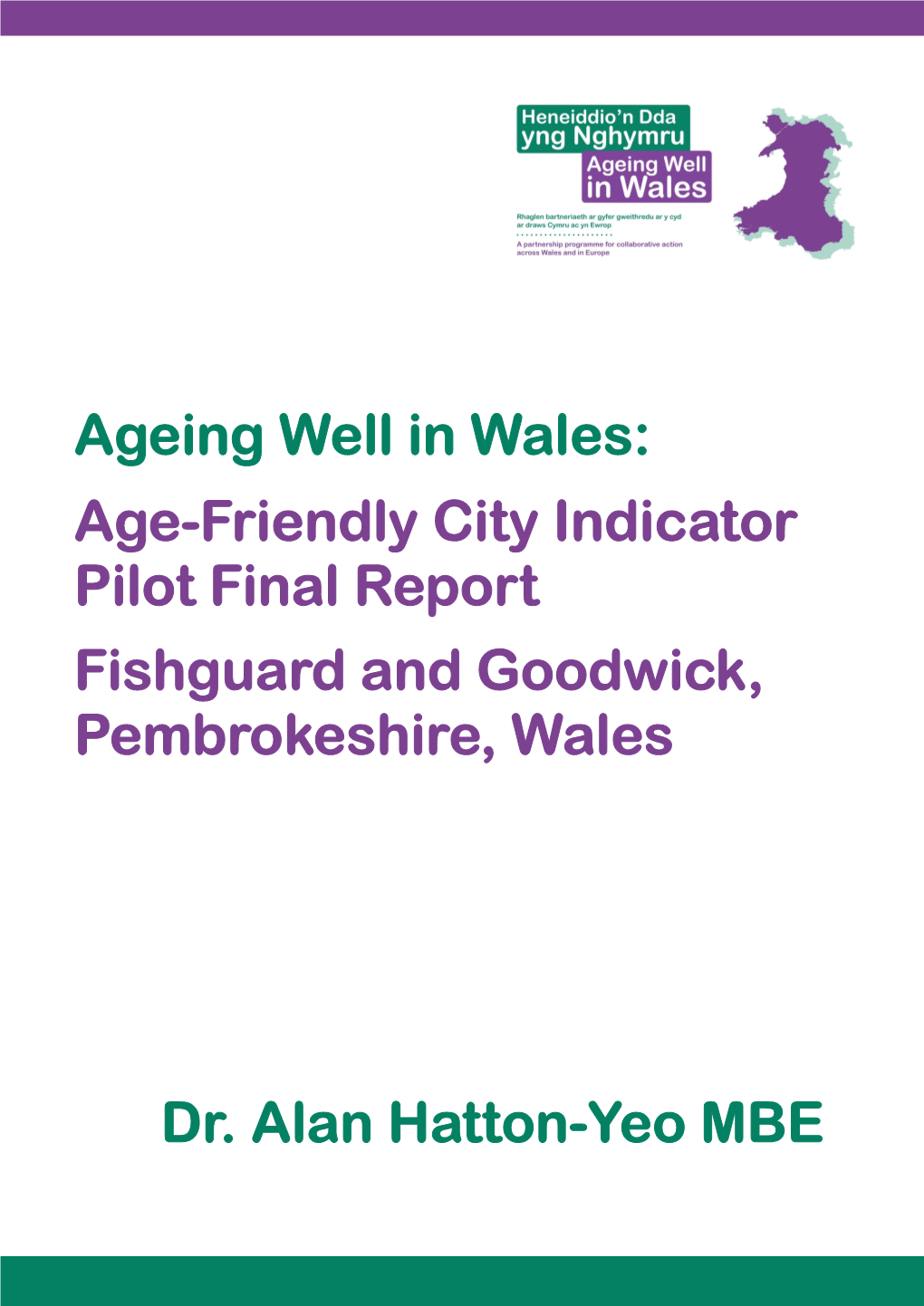 Age-Friendly City Indicator Pilot Final Report Fishguard and Goodwick