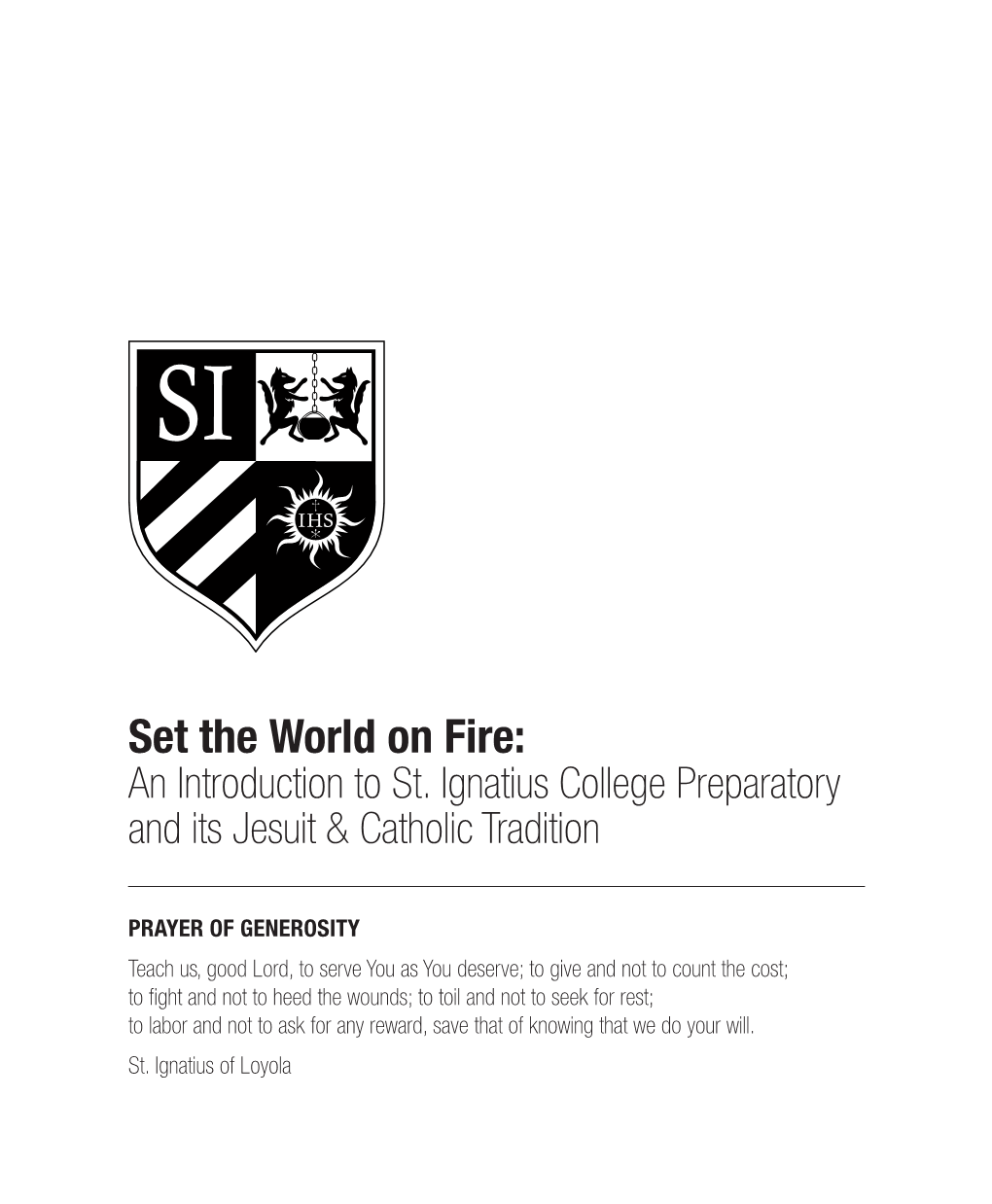 Set the World on Fire: an Introduction to St