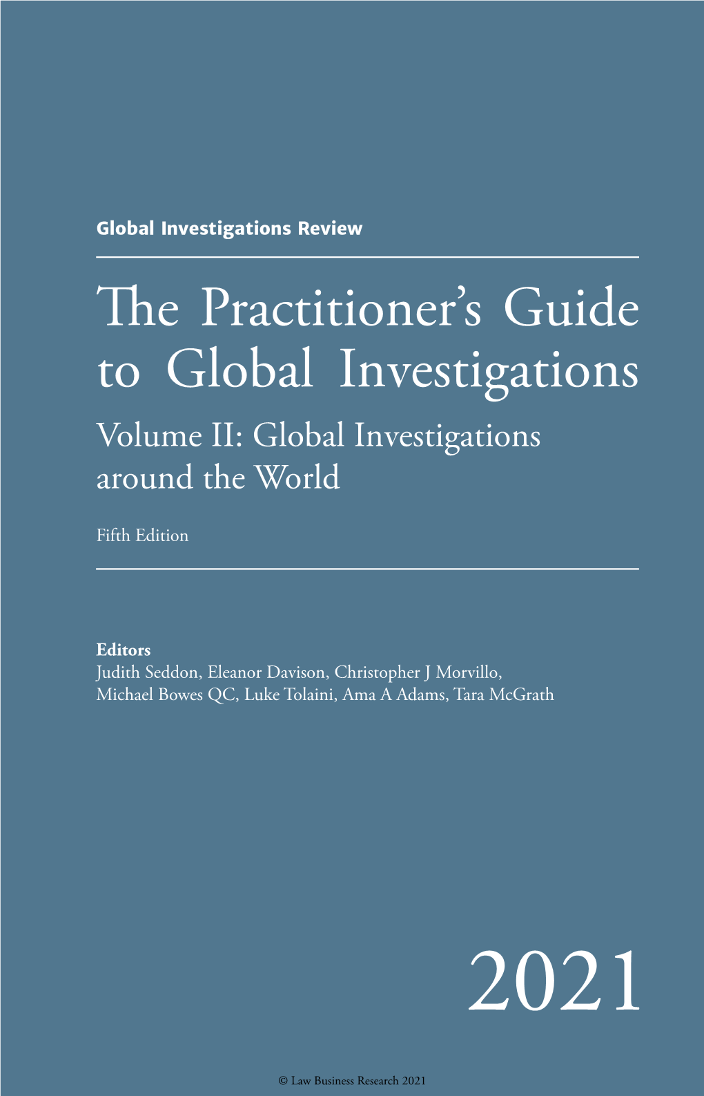 The Practitioner's Guide to Global Investigations