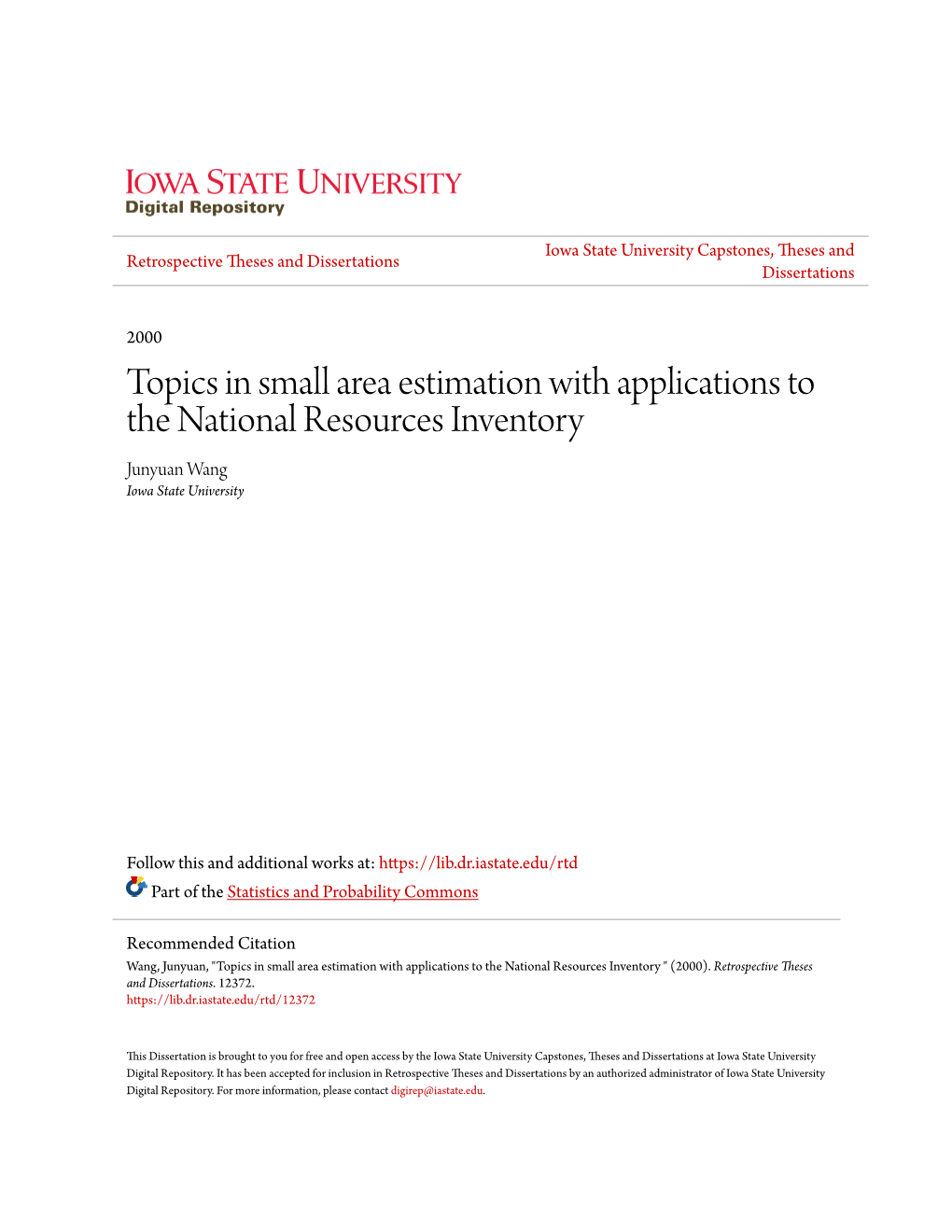 Topics in Small Area Estimation with Applications to the National Resources Inventory Junyuan Wang Iowa State University