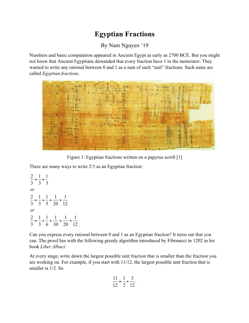 Egyptian Fractions by Nam Nguyen ‘19 Numbers and Basic Computation Appeared in Ancient Egypt As Early As 2700 BCE