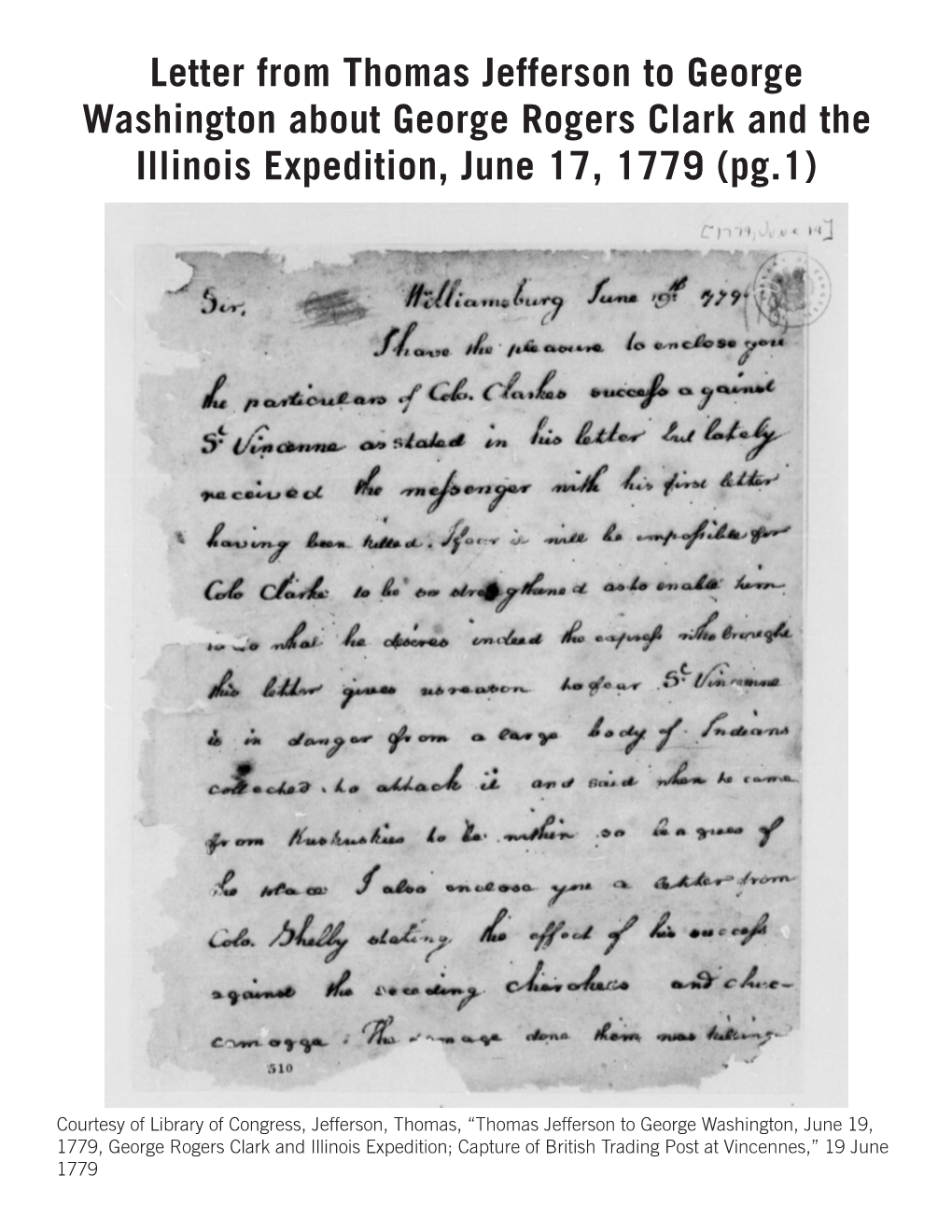 Letter from Thomas Jefferson to George Washington About George Rogers Clark and the Illinois Expedition, June 17, 1779 (Pg.1)