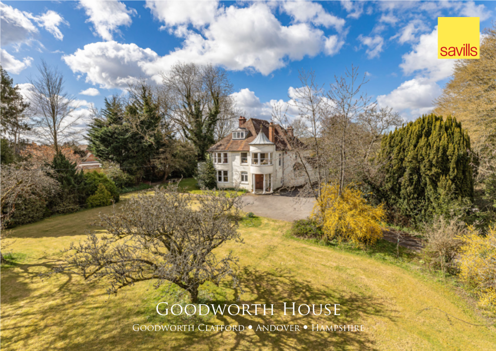 Goodworth House Goodworth Clatford • Andover • Hampshire