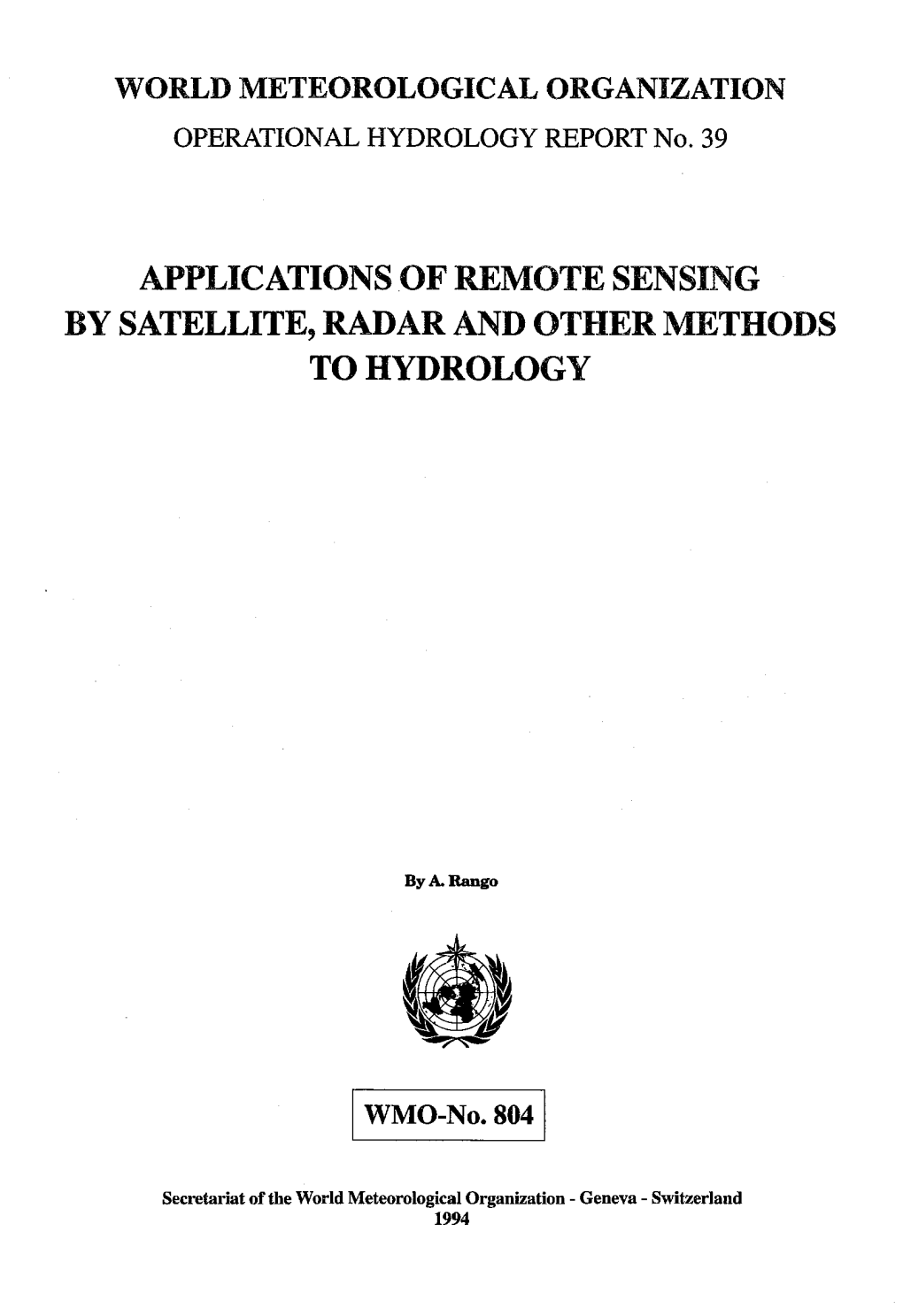 Applications of Remote Sensing by Satellite, Radar and Other Methods to Hydrology