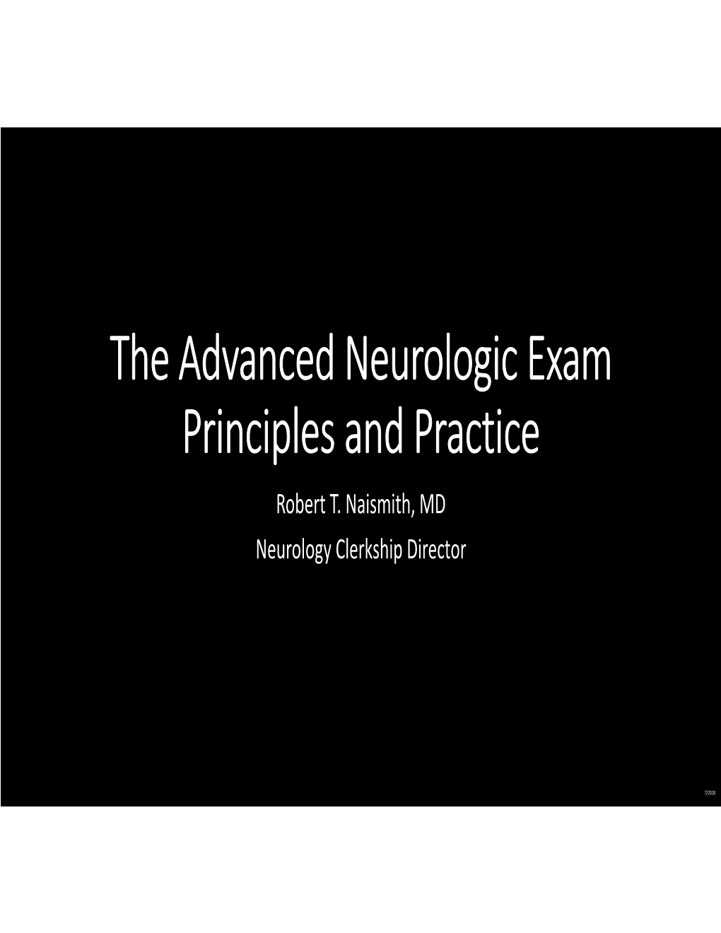 The Advanced Neurologic Exam Principles and Practice Robert T