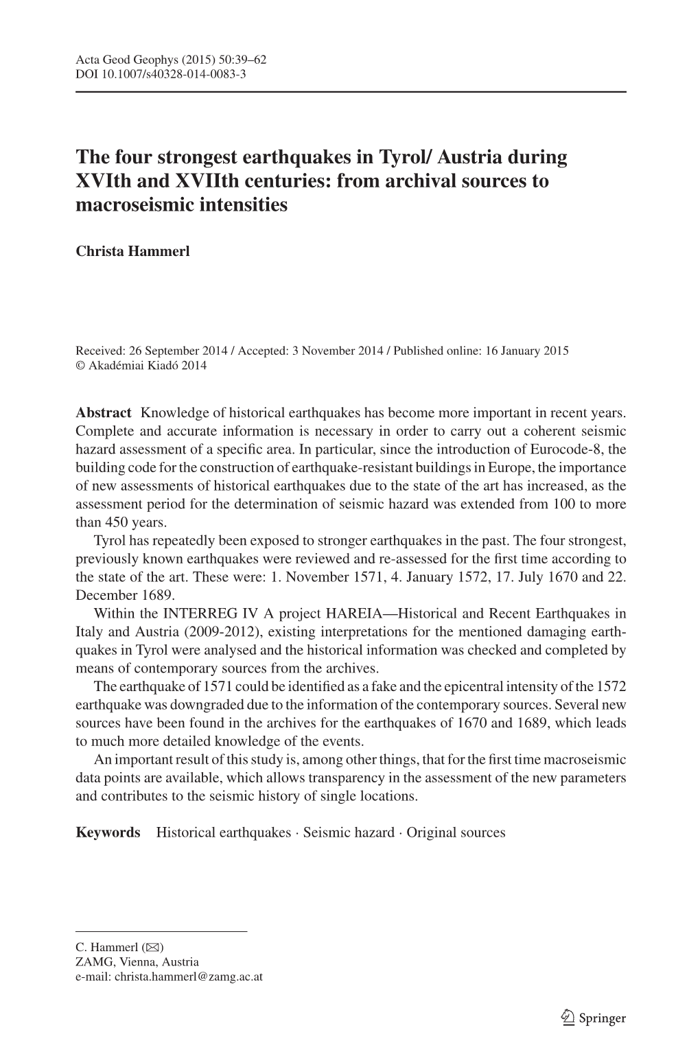 The Four Strongest Earthquakes in Tyrol/ Austria During Xvith and Xviith Centuries: from Archival Sources to Macroseismic Intensities