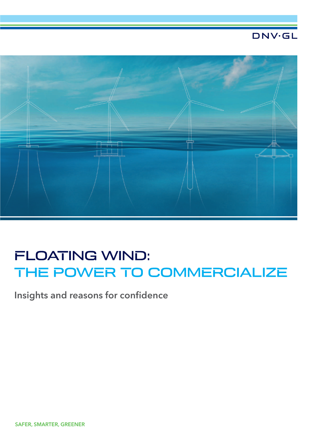 FLOATING WIND: the POWER to COMMERCIALIZE Insights and Reasons for Confidence