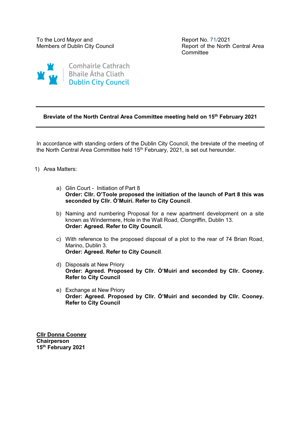 To the Lord Mayor and Report No. 71/2021 Members of Dublin City Council Report of the North Central Area Committee Breviate Of