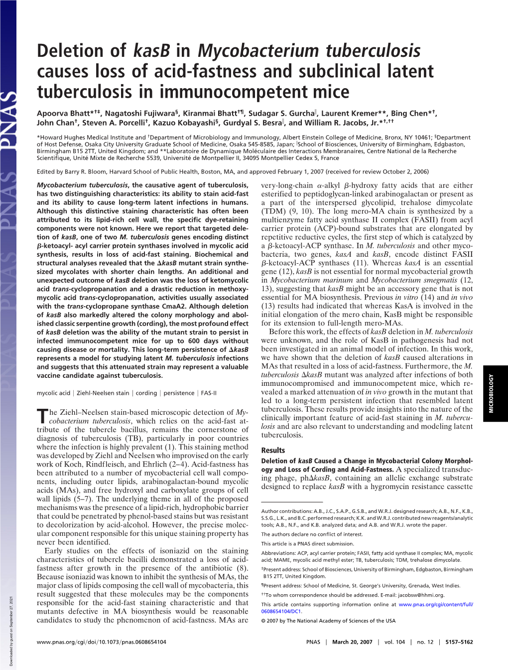 Deletion of Kasb in Mycobacterium Tuberculosis Causes Loss of Acid-Fastness and Subclinical Latent Tuberculosis in Immunocompetent Mice