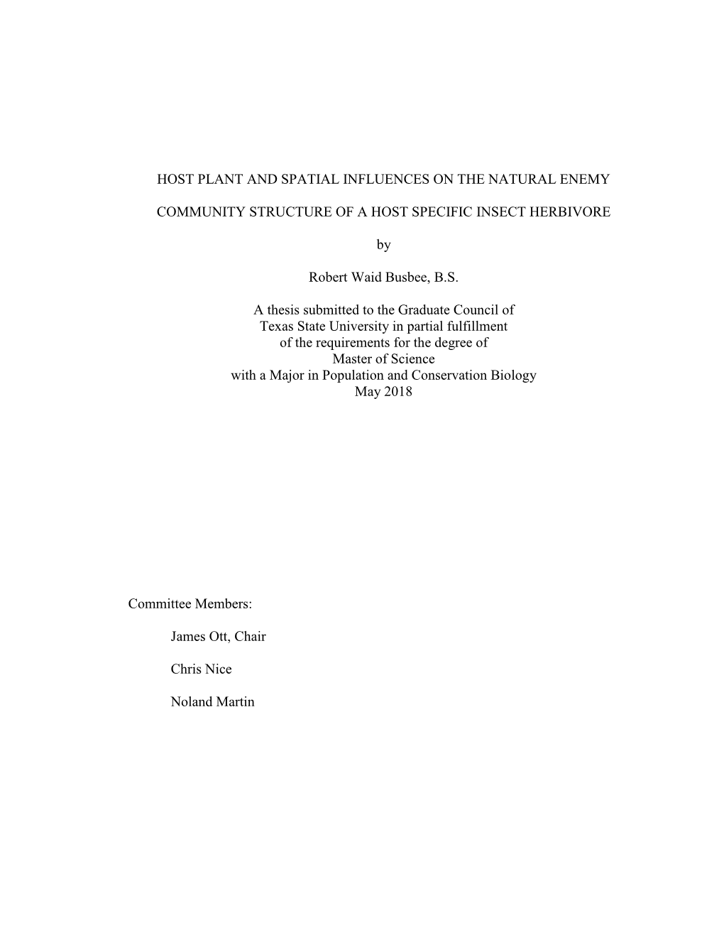 HOST PLANT and SPATIAL INFLUENCES on the NATURAL ENEMY COMMUNITY STRUCTURE of a HOST SPECIFIC INSECT HERBIVORE by Robert Waid B