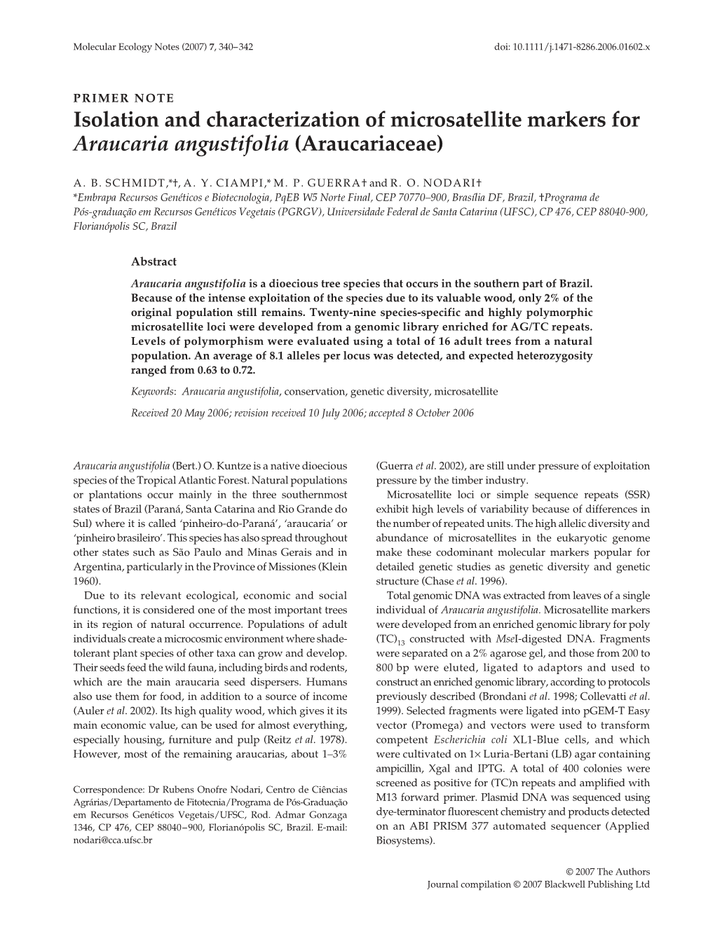 Isolation and Characterization of Microsatellite Markers for Araucaria Angustifolia (Araucariaceae)