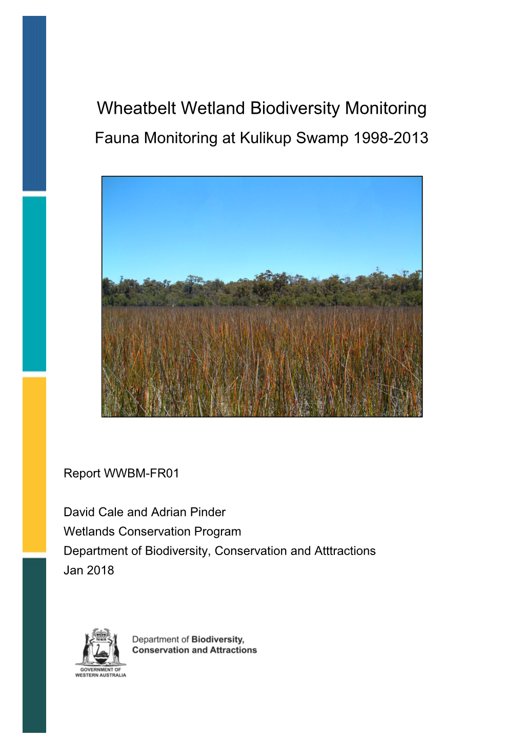 Wheatbelt Wetland Biodiversity Monitoring Fauna Monitoring at Kulikup Swamp 1998-2013