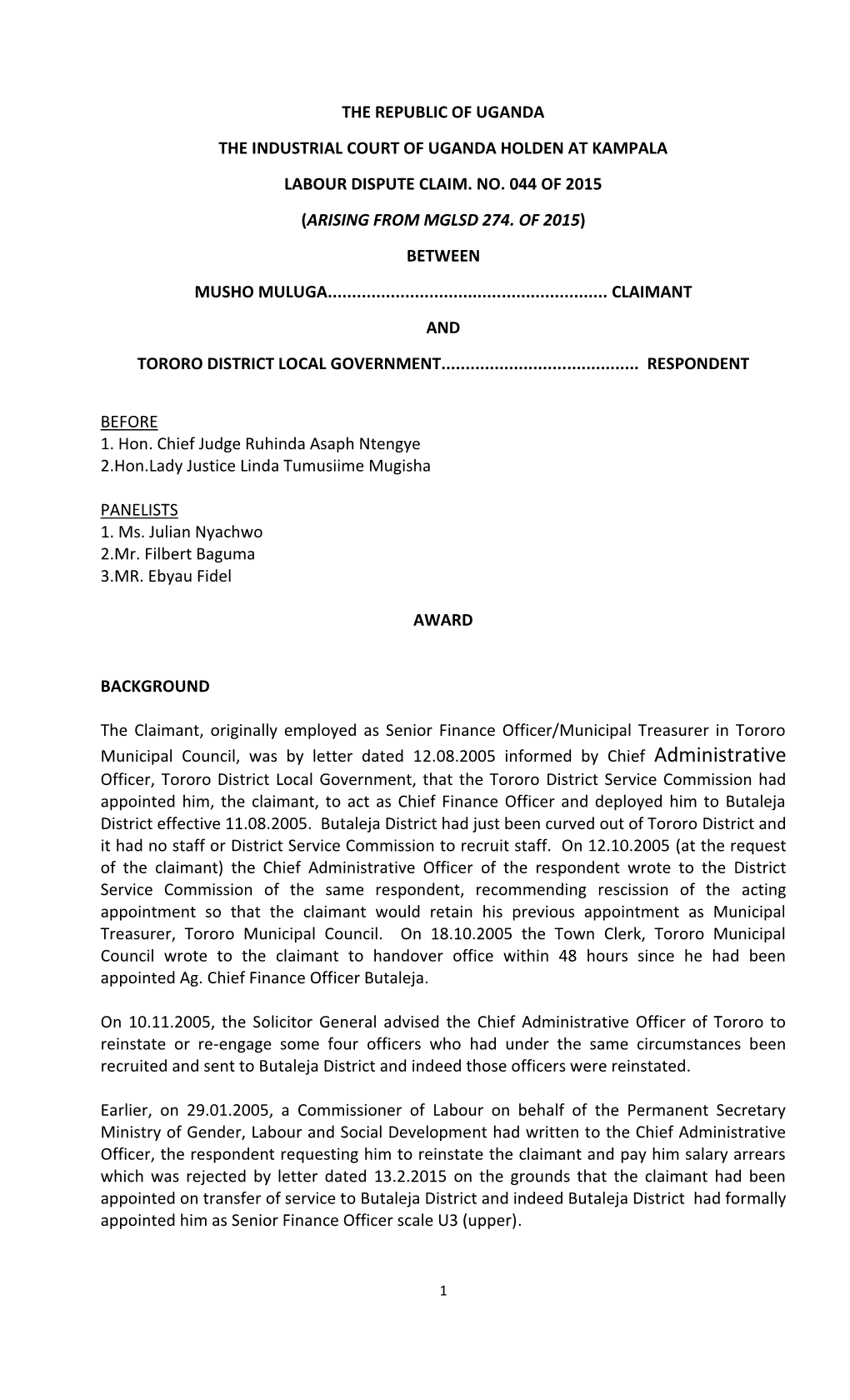 The Republic of Uganda the Industrial Court of Uganda Holden at Kampala Labour Dispute Claim. No. 044 of 2015 (Arising from Mgls