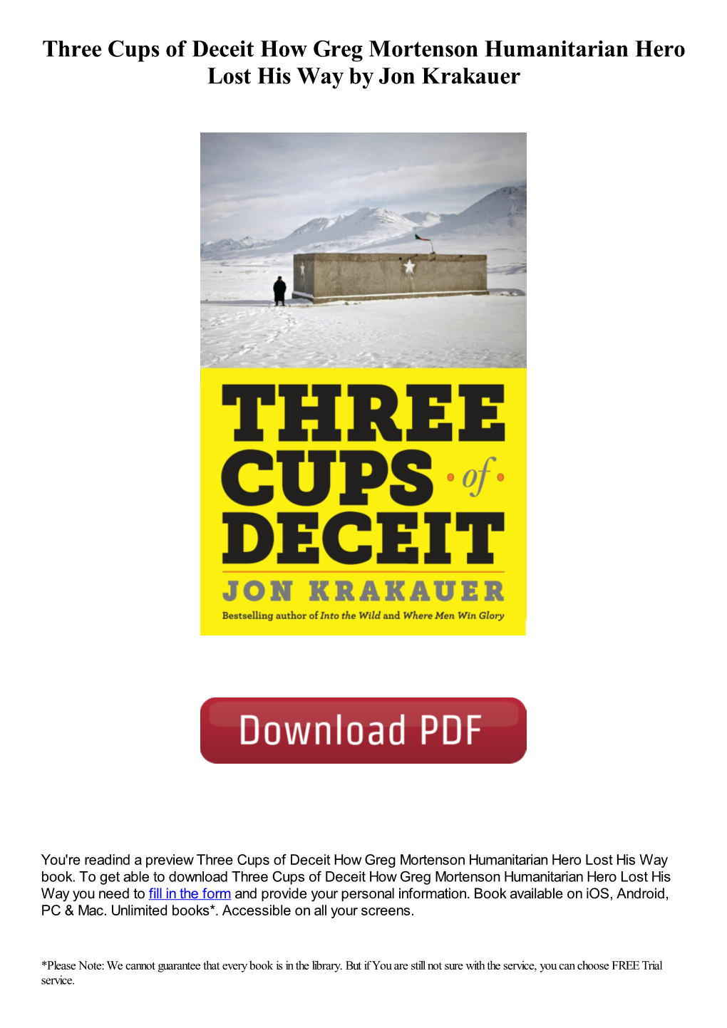 Three Cups of Deceit How Greg Mortenson Humanitarian Hero Lost His Way by Jon Krakauer