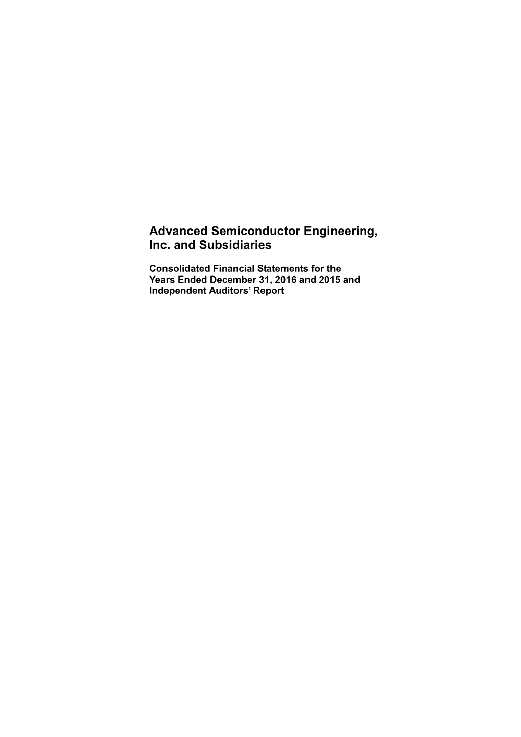 Advanced Semiconductor Engineering, Inc. and Subsidiaries