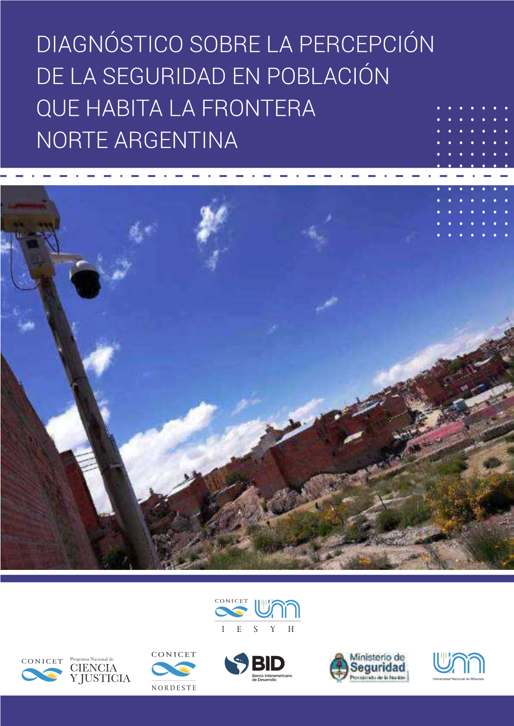 Diagnóstico De Percepción De La Seguridad En La Frontera Norte De Argentina