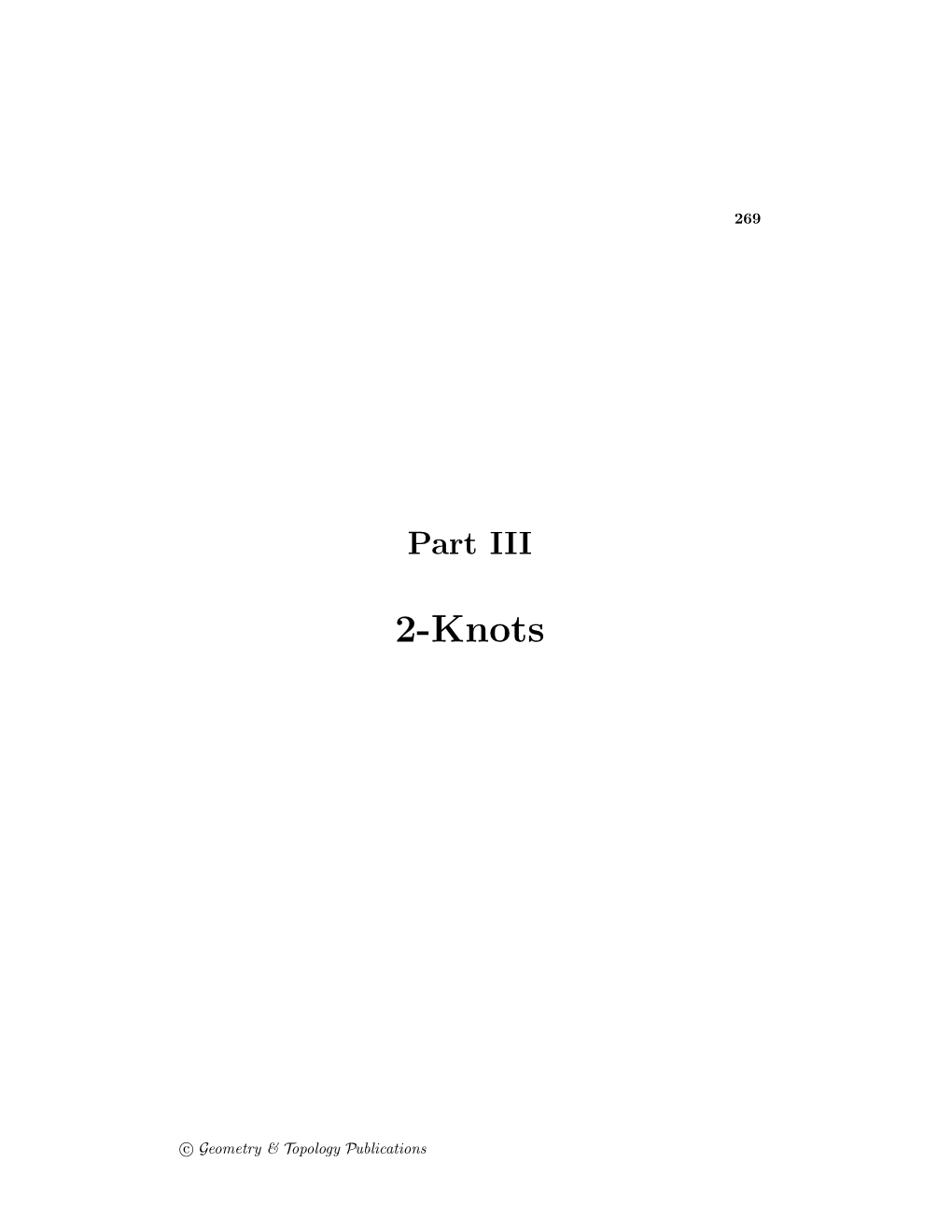 Part III: 2–Knots