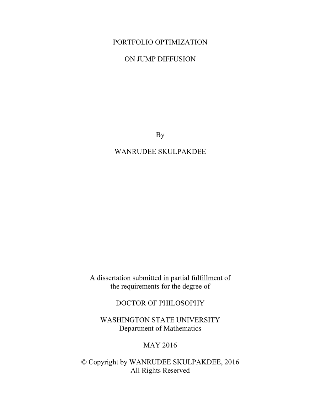 PORTFOLIO OPTIMIZATION on JUMP DIFFUSION by WANRUDEE SKULPAKDEE a Dissertation Submitted in Partial Fulfillment of the Requi