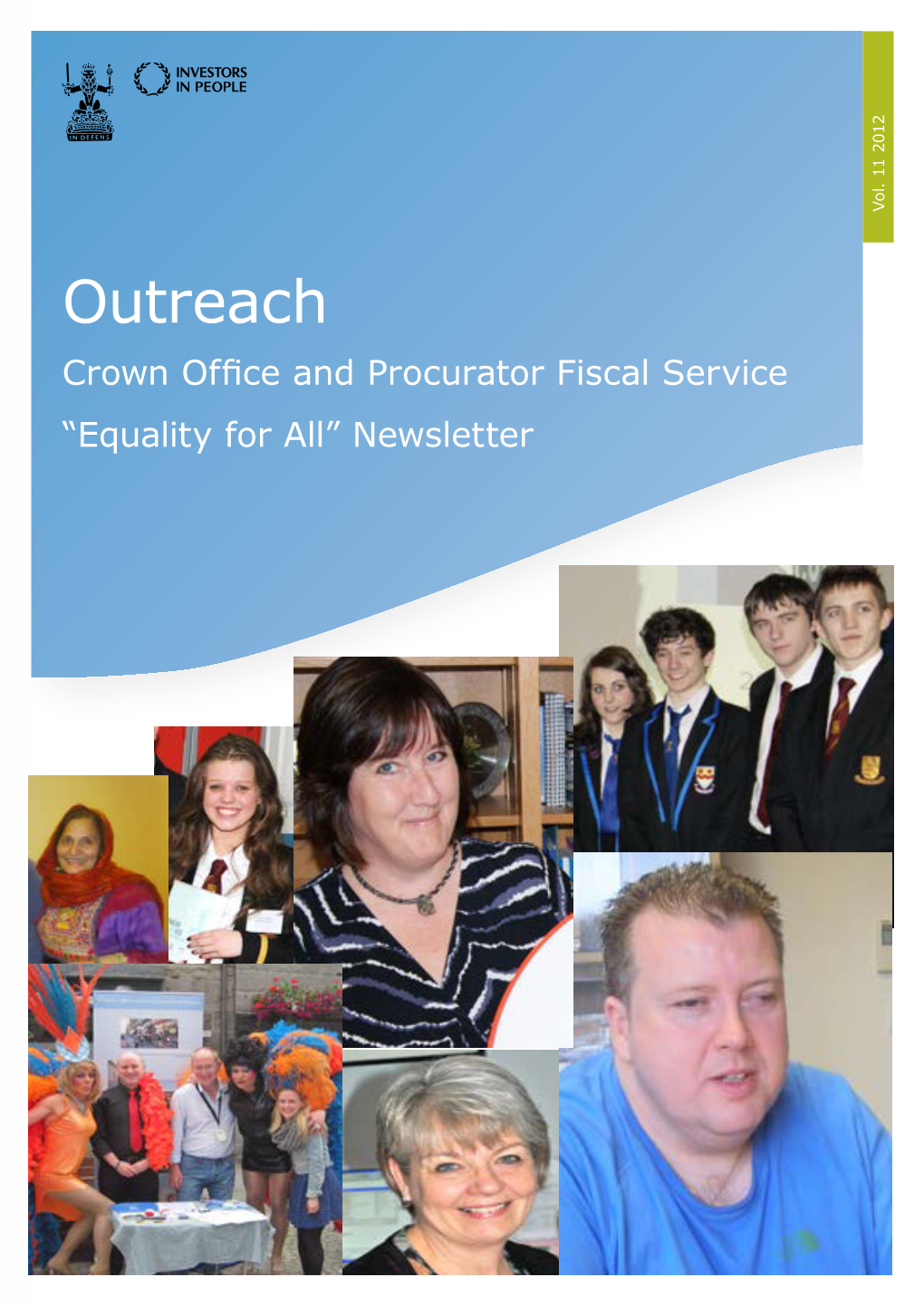 Outreach Crown Office and Procurator Fiscal Service “Equality for All” Newsletter Outreach Outreach