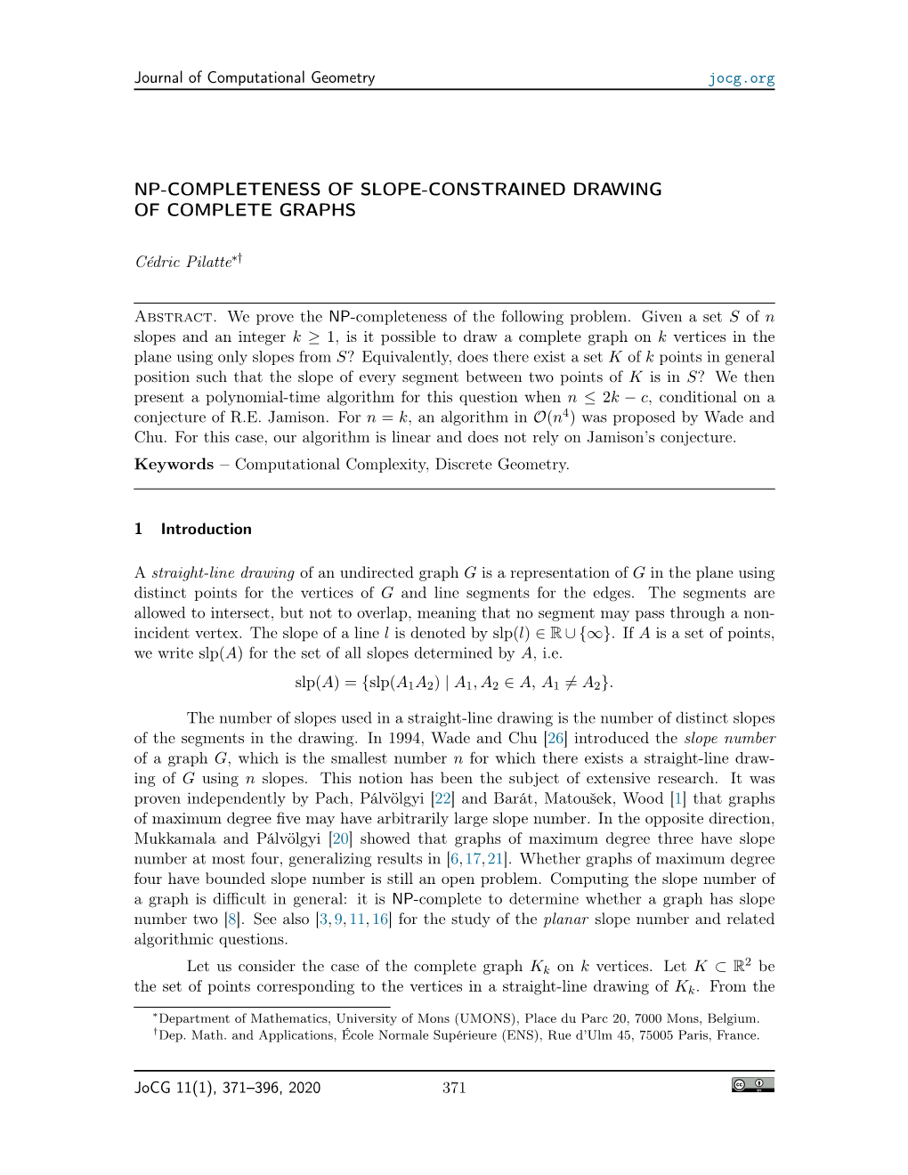 Np-Completeness of Slope-Constrained Drawing of Complete Graphs