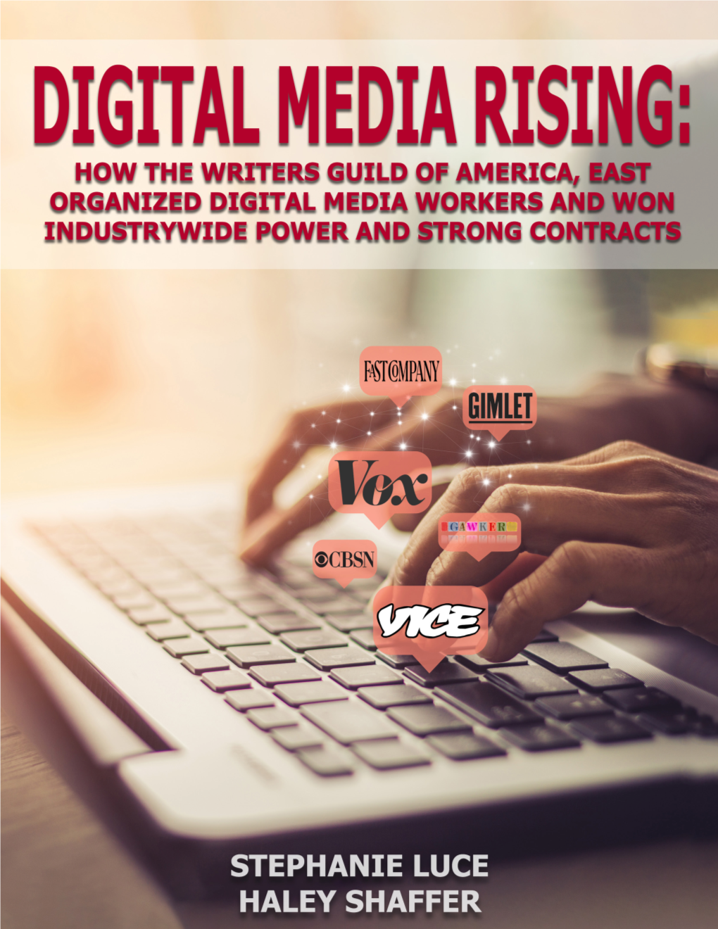 How the Writer's Guild of America, East Organized Digital Media Workers And