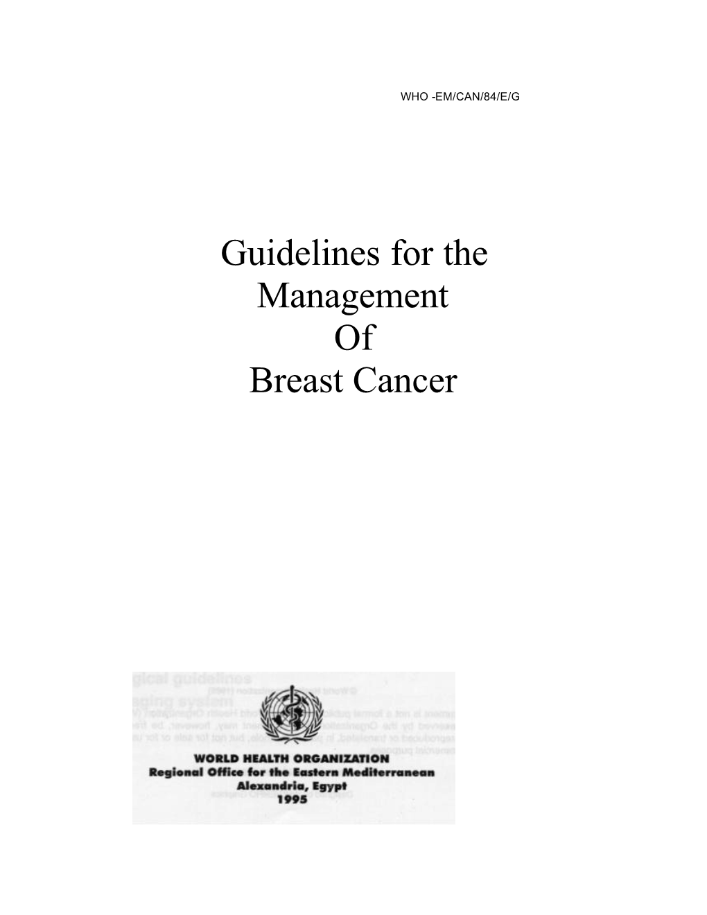 Guidelines for the Management of Breast Cancer Introduction