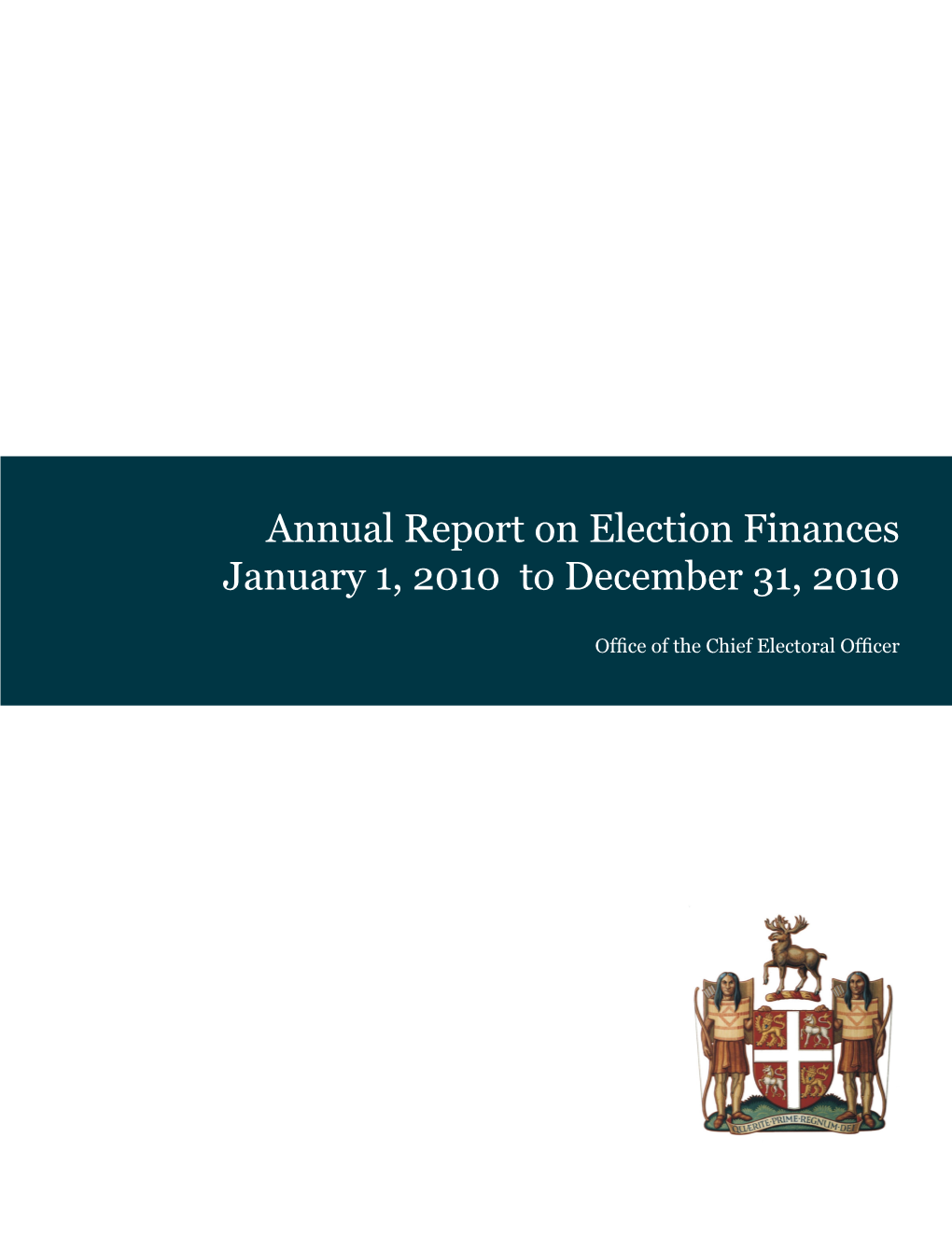 Annual Report on Election Finances January 1, 2010 to December 31, 2010