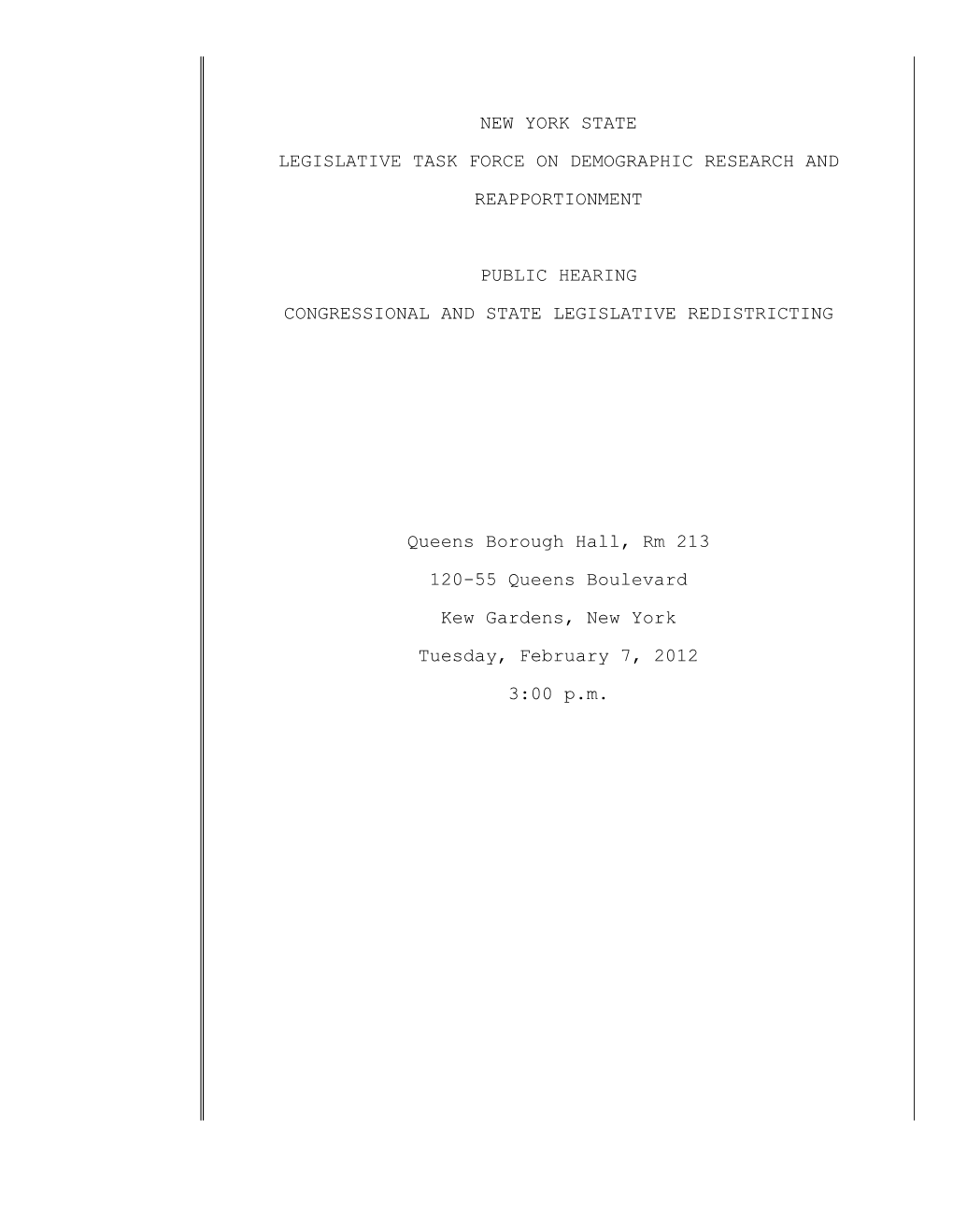 New York State Legislative Task Force on Demographic Research and Reapportionment Public Hearing Congressional and State Legisl