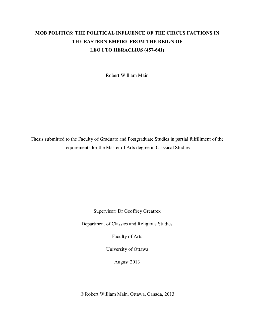 The Political Influence of the Circus Factions in the Eastern Empire from the Reign of Leo I to Heraclius (457-641)