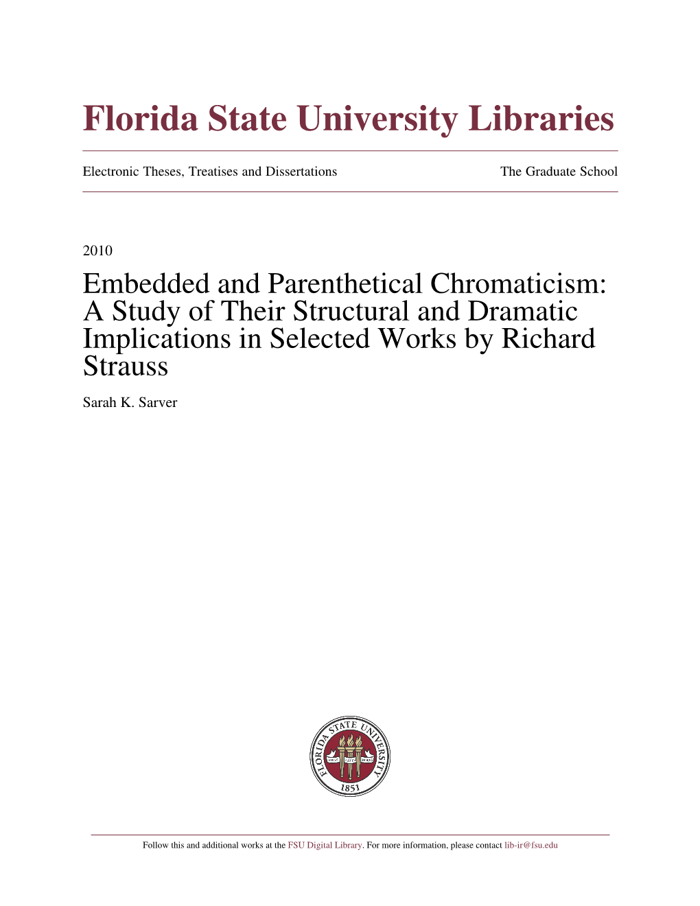 Embedded and Parenthetical Chromaticism: a Study of Their Structural and Dramatic Implications in Selected Works by Richard Strauss Sarah K