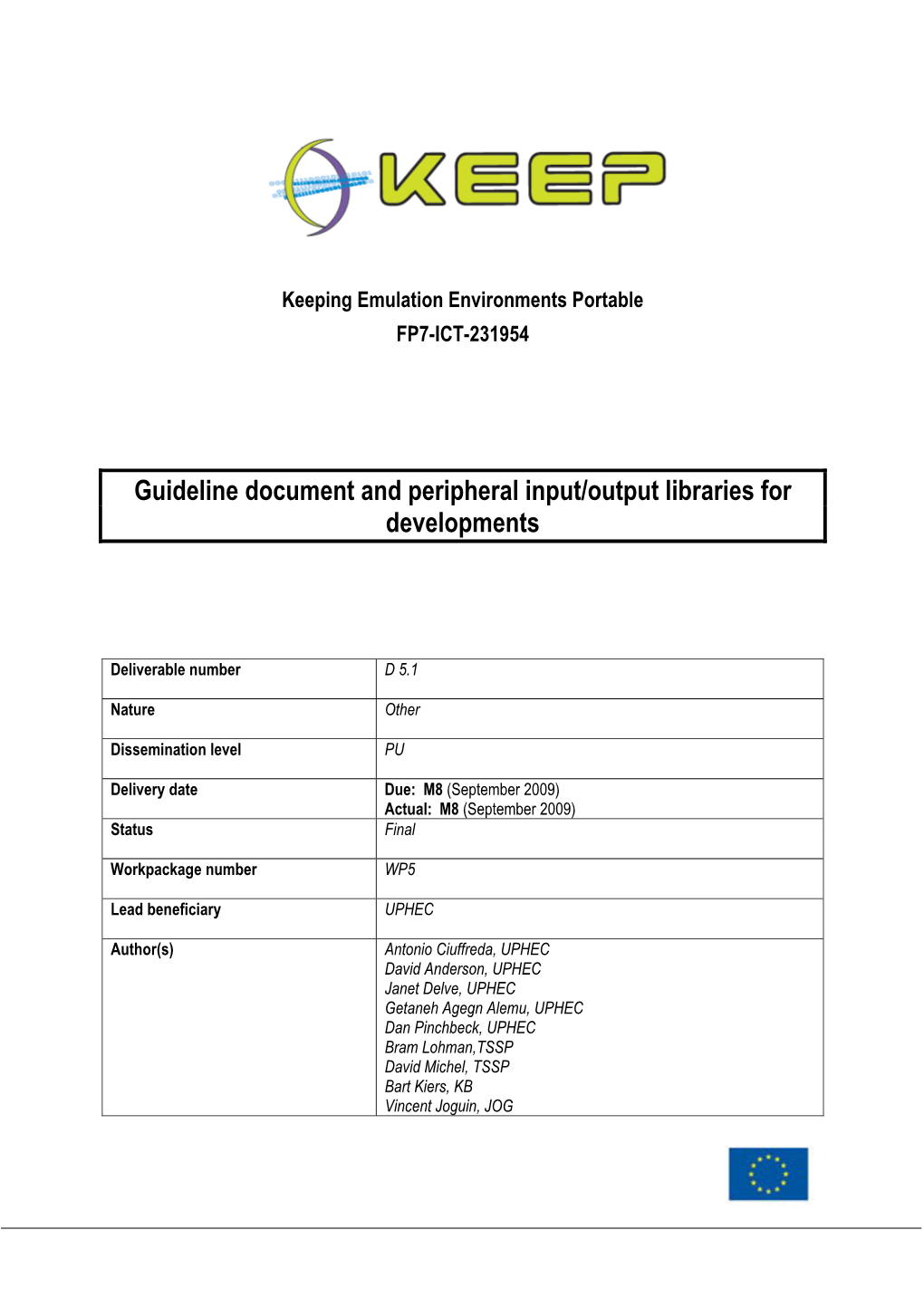 Guideline Document and Peripheral Input/Output Libraries for Developments