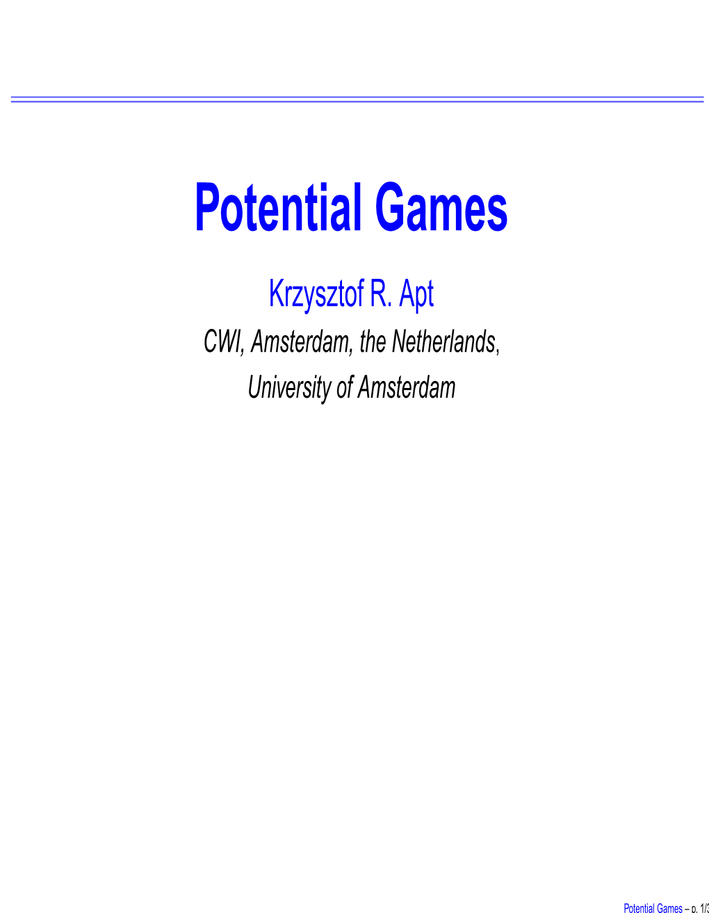 Potential Games Krzysztof R