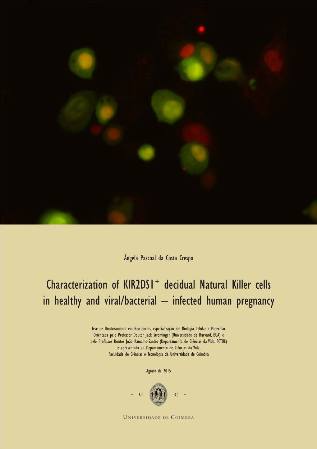 Characterization of KIR2DS1+ Decidual Natural Killer Cells in Healthy and Viral/Bacterial – Infected Human Pregnancy