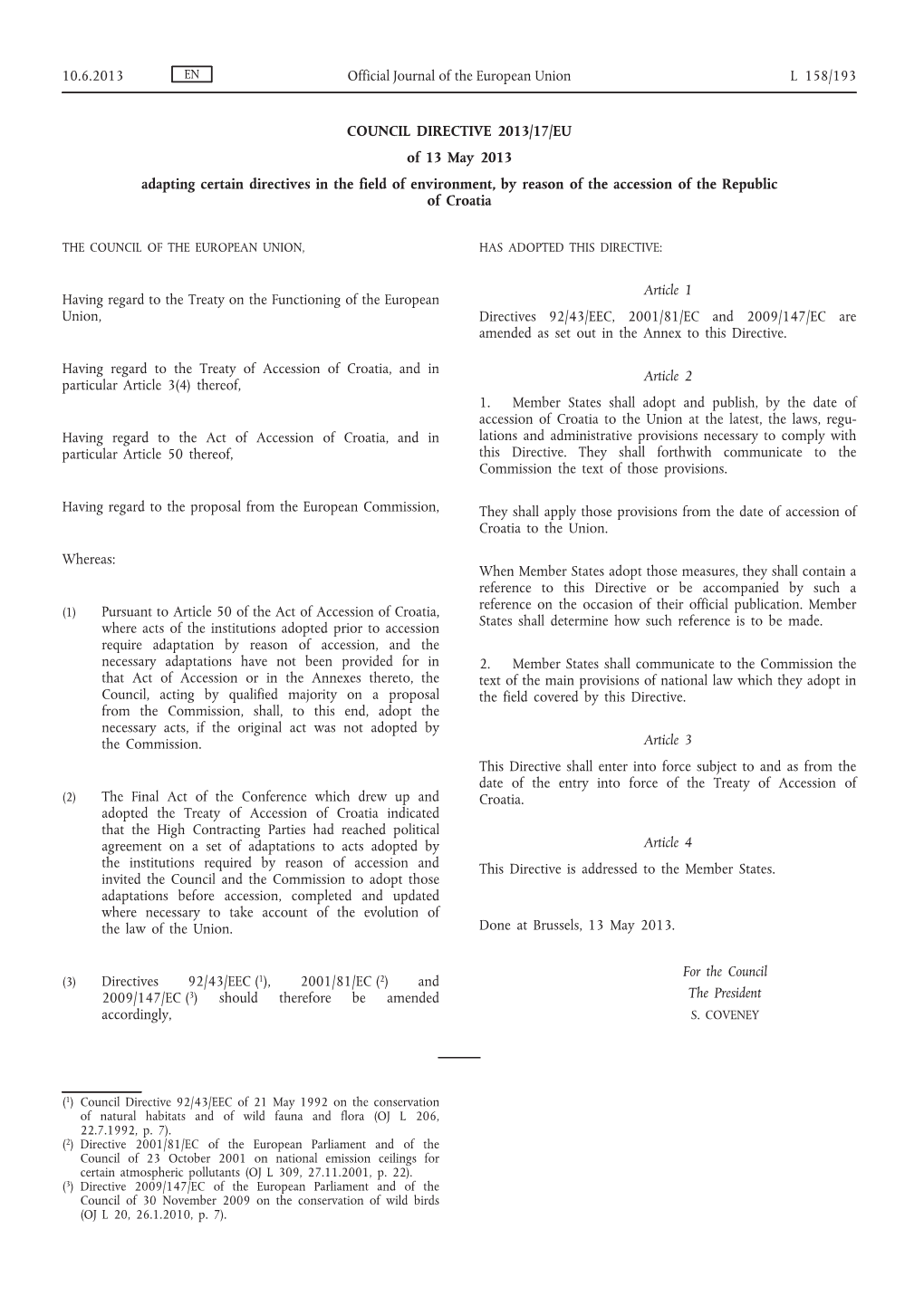 COUNCIL DIRECTIVE 2013/17/EU of 13 May 2013 Adapting Certain Directives in the Field of Environment, by Reason of the Accession of the Republic of Croatia