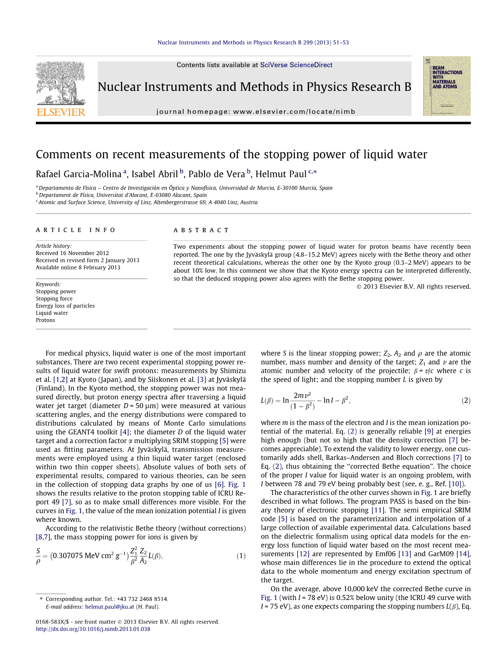 Comments on Recent Measurements of the Stopping Power of Liquid Water