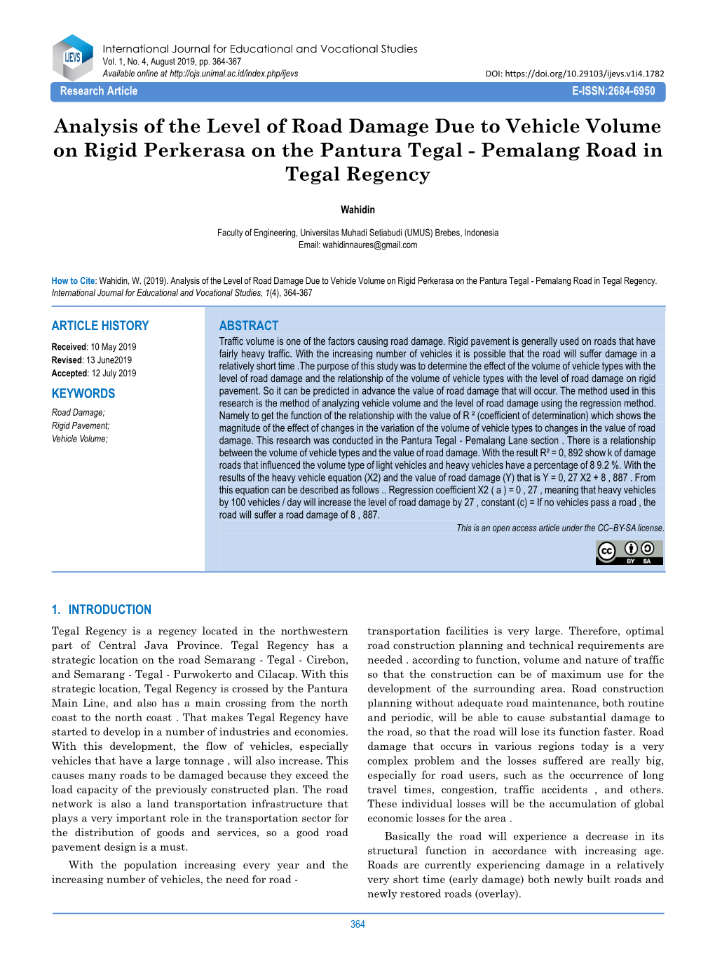 Analysis of the Level of Road Damage Due to Vehicle Volume on Rigid Perkerasa on the Pantura Tegal - Pemalang Road in Tegal Regency