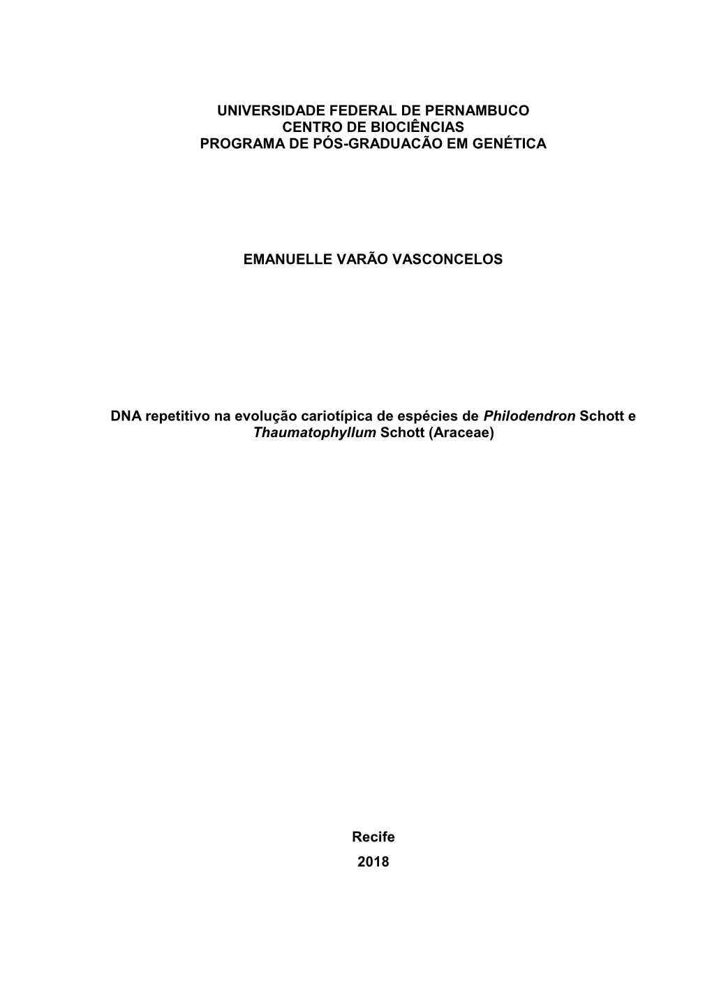 Universidade Federal De Pernambuco Centro De Biociências Programa De Pós-Graduacão Em Genética Emanuelle Varão Vasconcelos