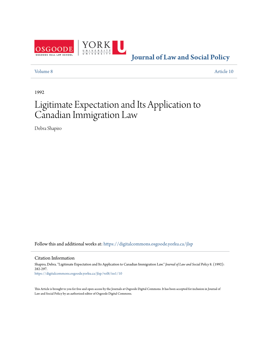 Ligitimate Expectation and Its Application to Canadian Immigration Law Debra Shapiro