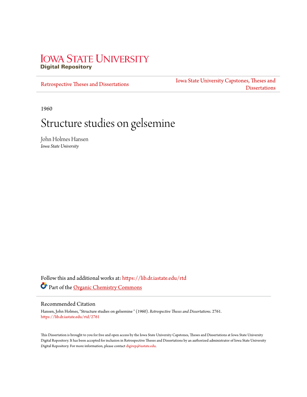 Structure Studies on Gelsemine John Holmes Hansen Iowa State University