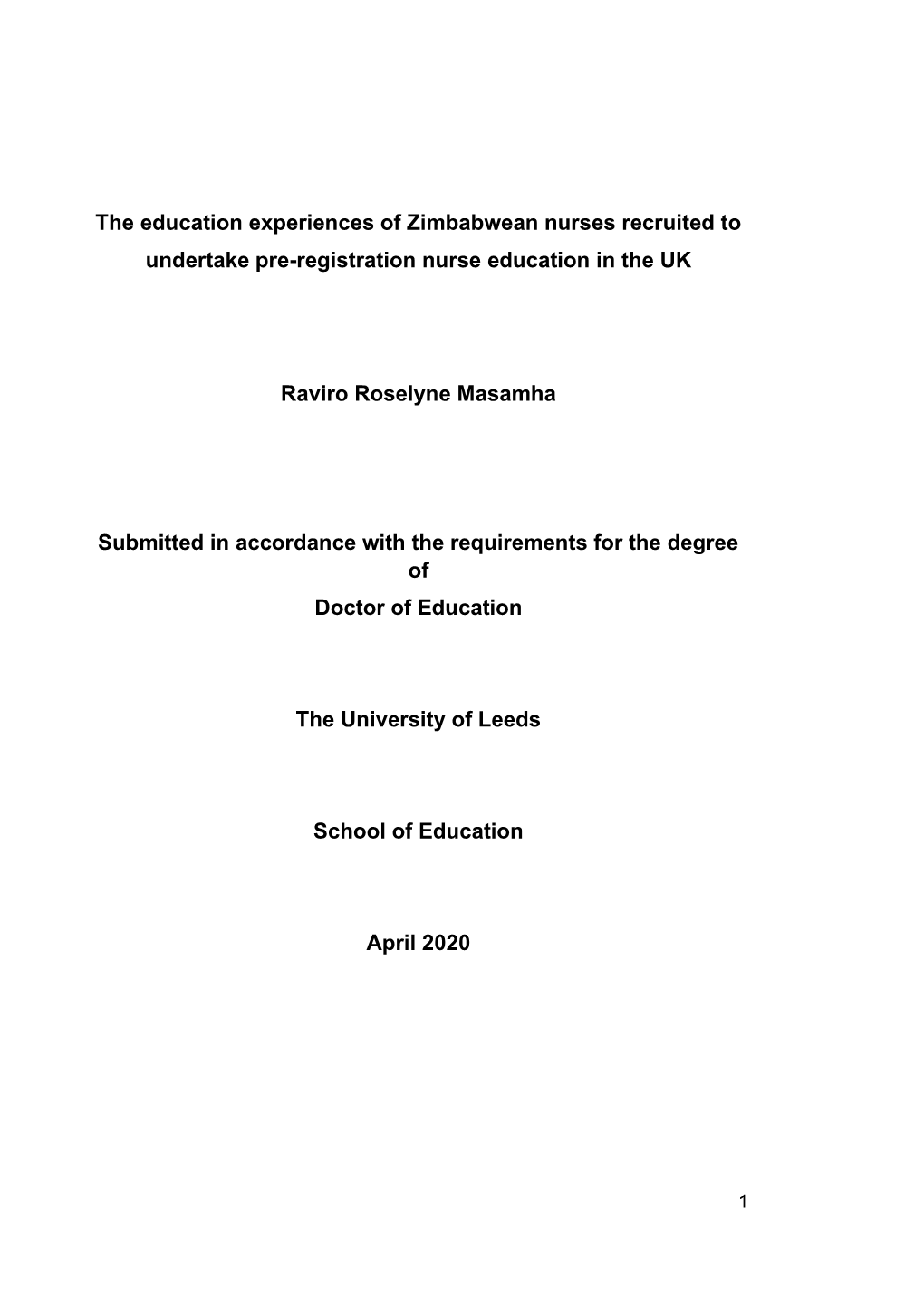 The Education Experiences of Zimbabwean Nurses Recruited to Undertake Pre-Registration Nurse Education in the UK Raviro Roselyne