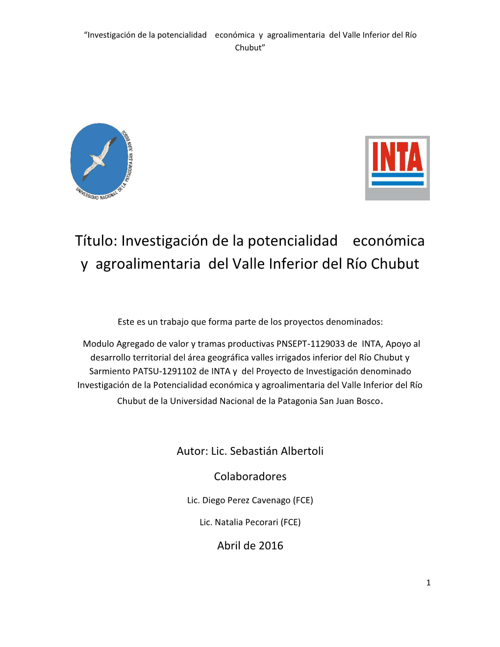 Investigación De La Potencialidad Económica Y Agroalimentaria Del Valle Inferior Del Río Chubut”