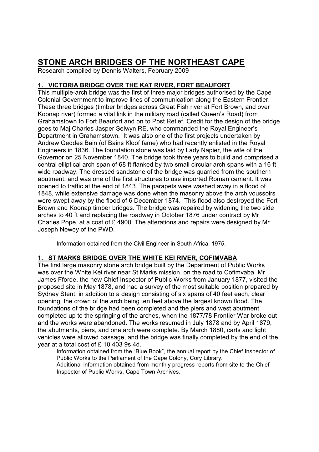 STONE ARCH BRIDGES of the NORTHEAST CAPE Research Compiled by Dennis Walters, February 2009