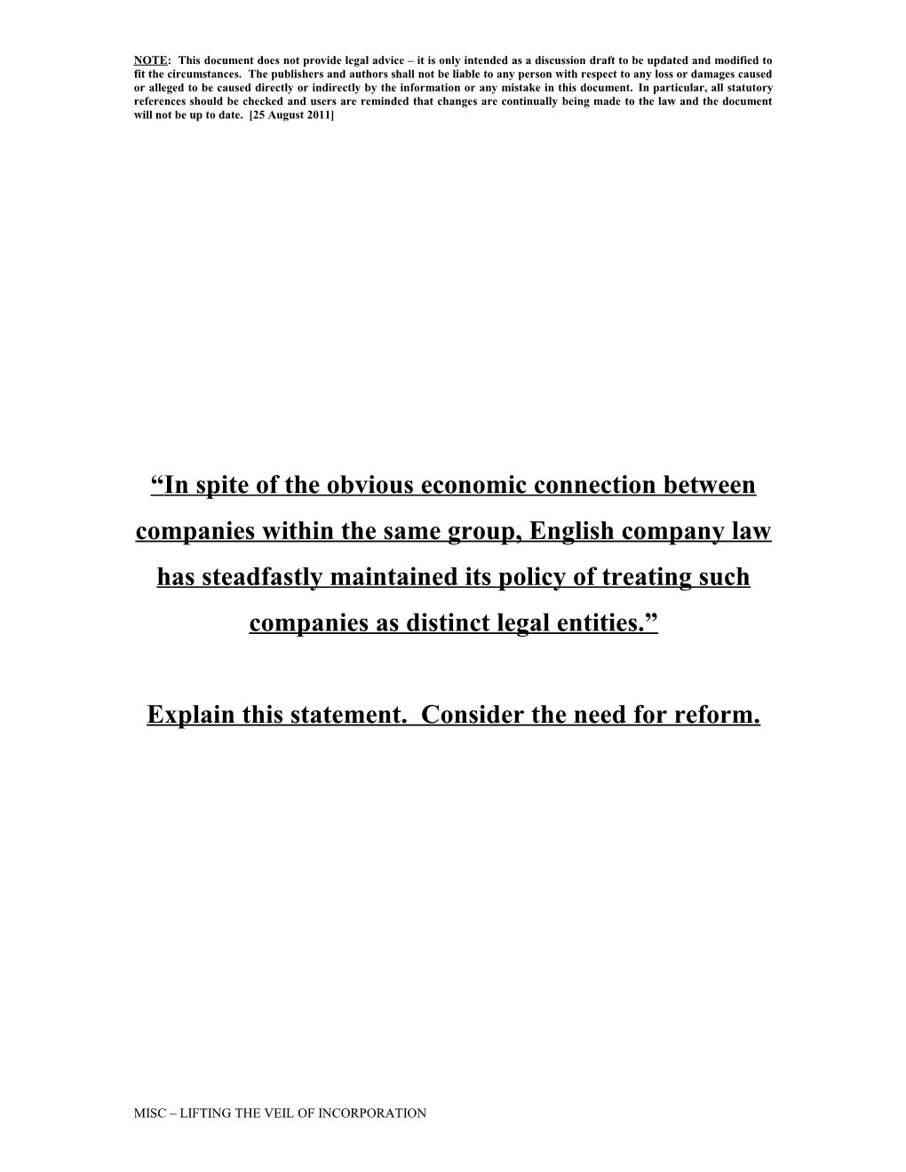 “In Spite Of The Obvious Economic Connection Between Companies Within The Same Group, English Company Law Has Steadfastly Maintained Its Policy Of Treating Such Companies As Distinct Legal Entities