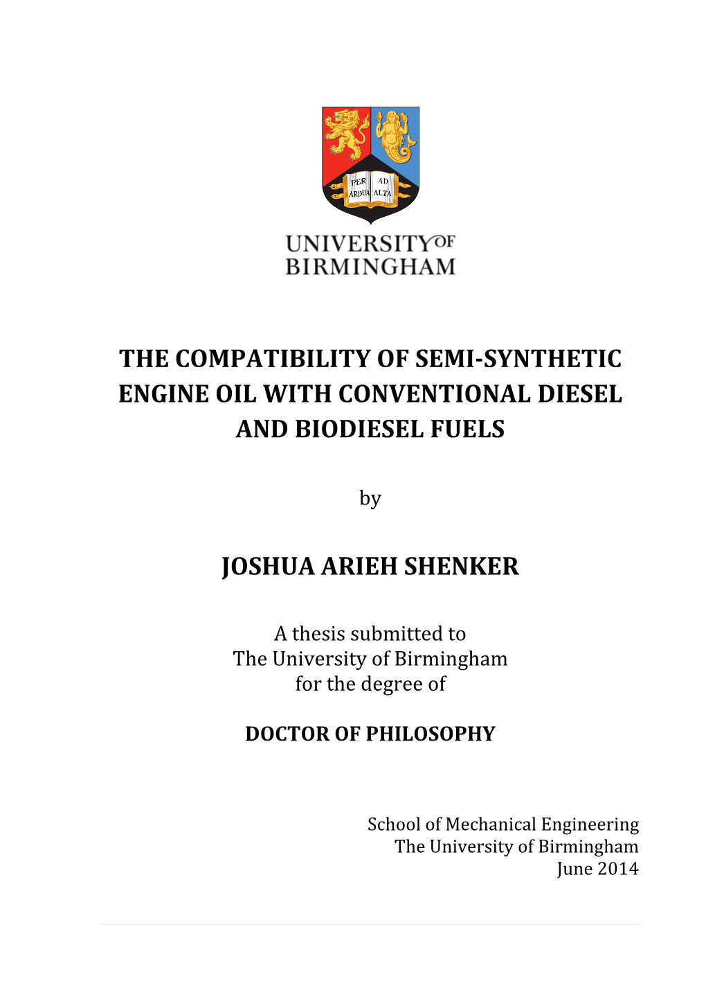 The Compatibility of Semi-Synthetic Engine Oil with Conventional Diesel and Biodiesel Fuels