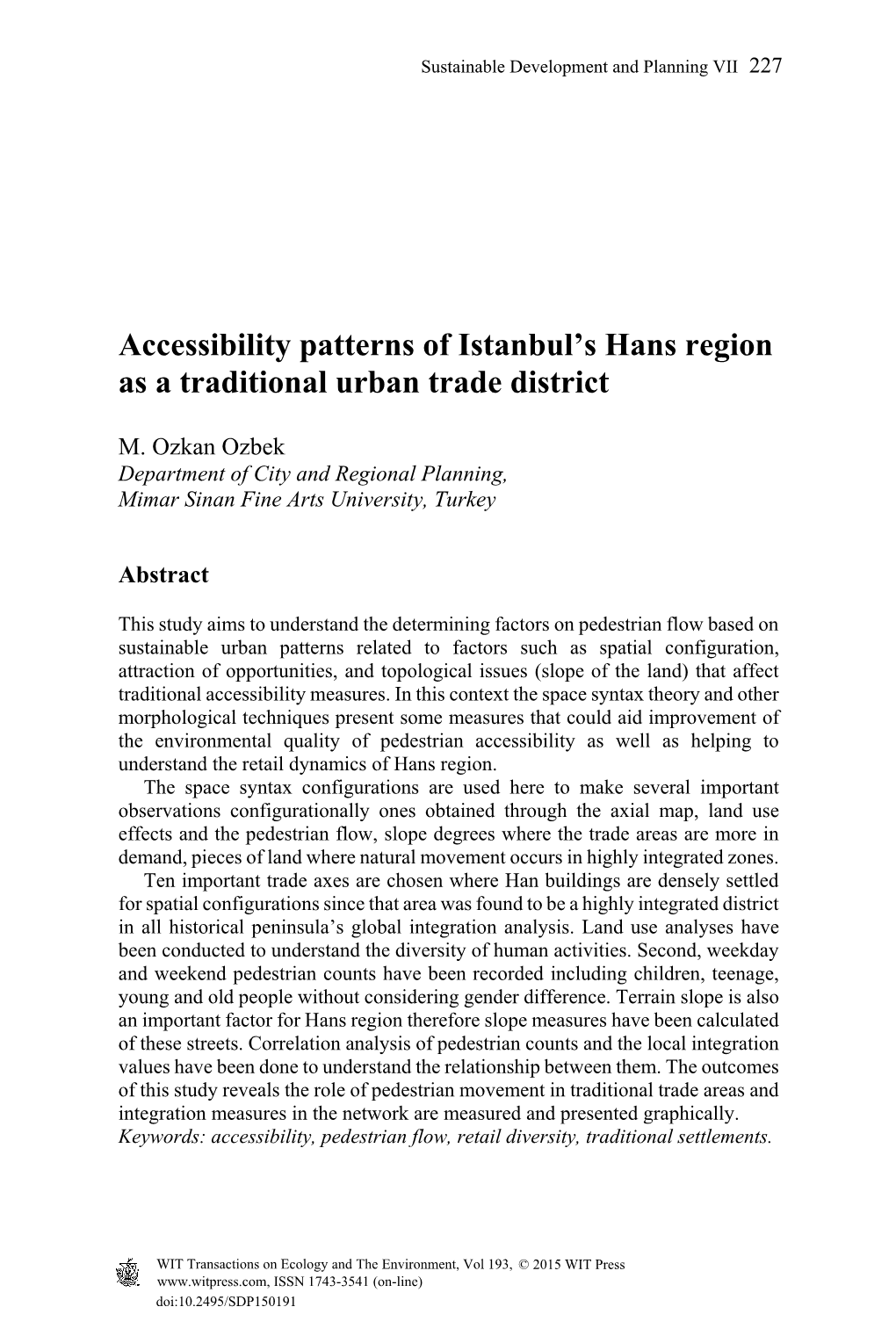Accessibility Patterns of Istanbul's Hans Region As a Traditional Urban