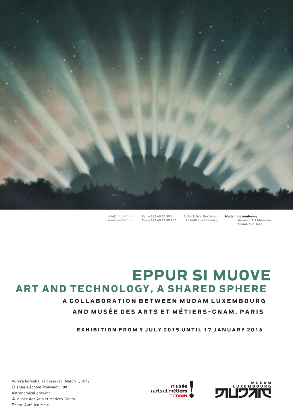 Eppur Si Muove Art and Technology, a Shared Sphere a Collaboration Between Mudam Luxembourg and Musée Des Arts Et Métiers-Cnam, Paris