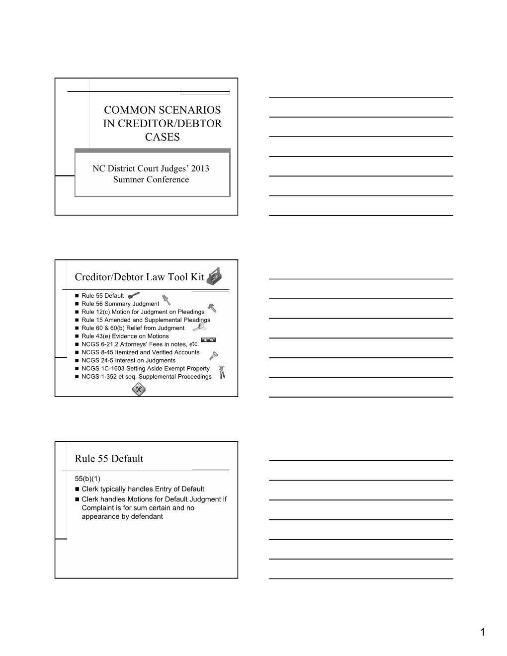 Common Scenarios in Creditor/Debtor Cases