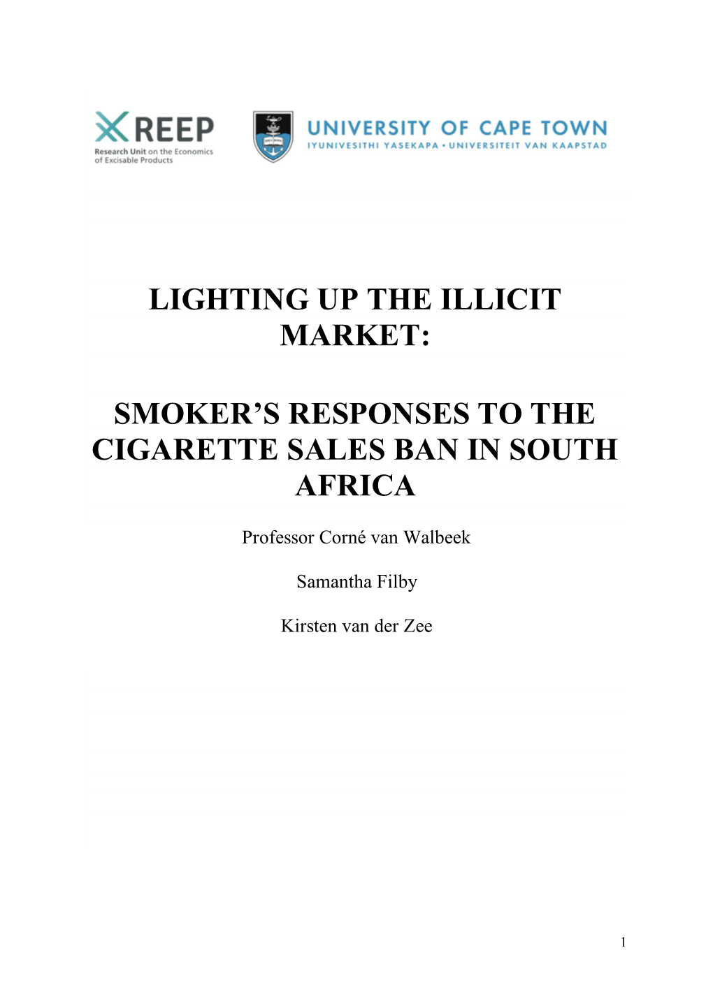 Lighting up the Illicit Market: Smoker's Responses to the Cigarette Sales