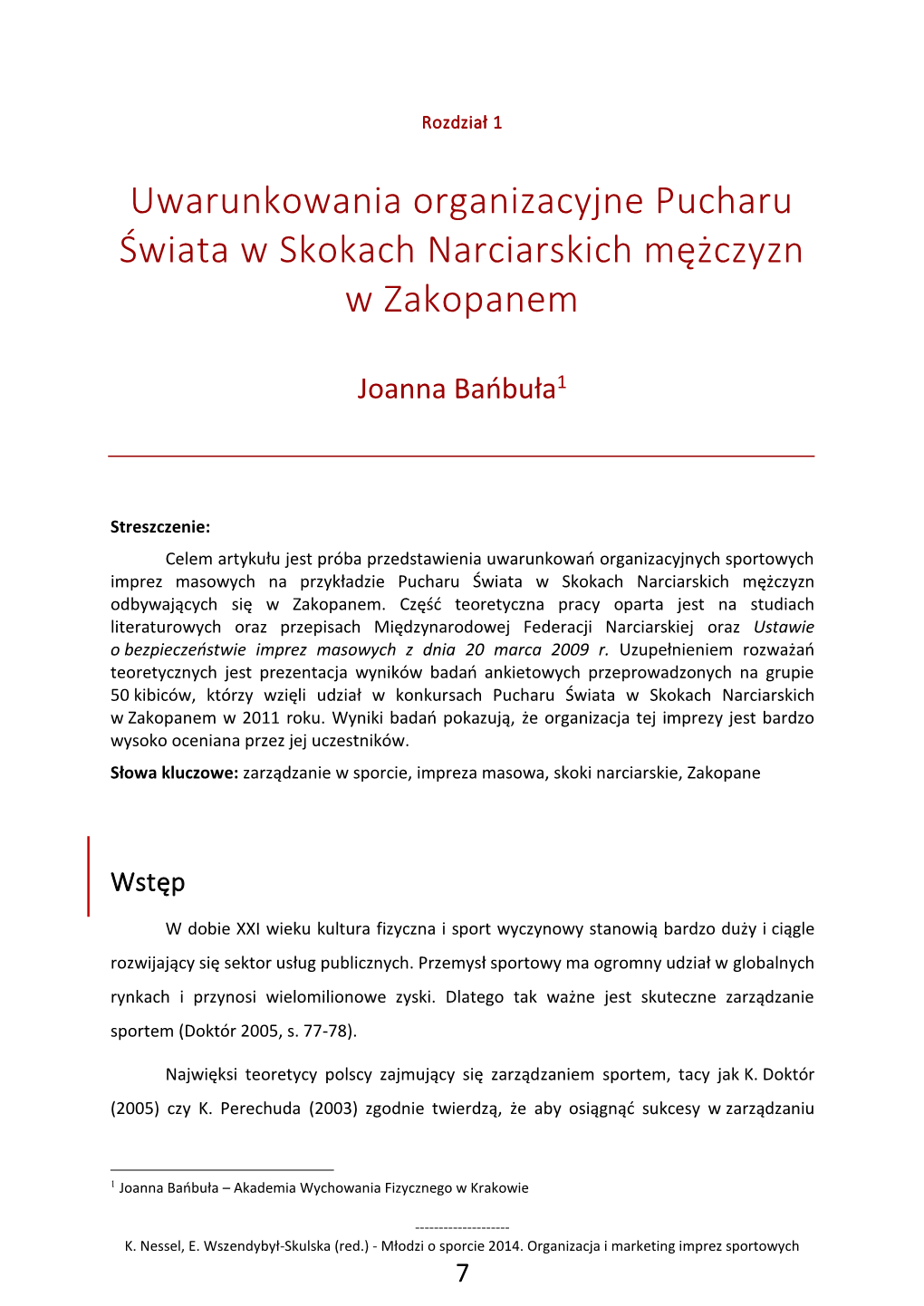 Uwarunkowania Organizacyjne Pucharu Świata W Skokach Narciarskich Mężczyzn W Zakopanem