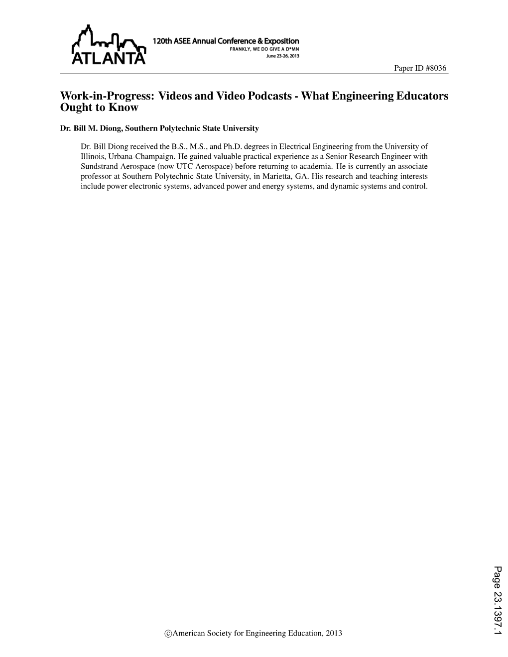 Work-In-Progress: Videos and Video Podcasts - What Engineering Educators Ought to Know